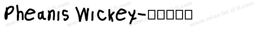 Pheanis Wickey字体转换